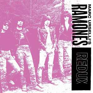 CD Marc Urselli's Ramones (Redux) 