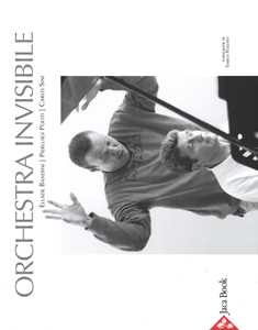 Libro orchestra invisibile. Ediz. illustrata Ellade Bandini Pierluigi Politi Carlo Sini