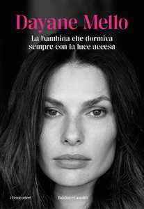 Libro La bambina che dormiva sempre con la luce accesa Dayane Mello